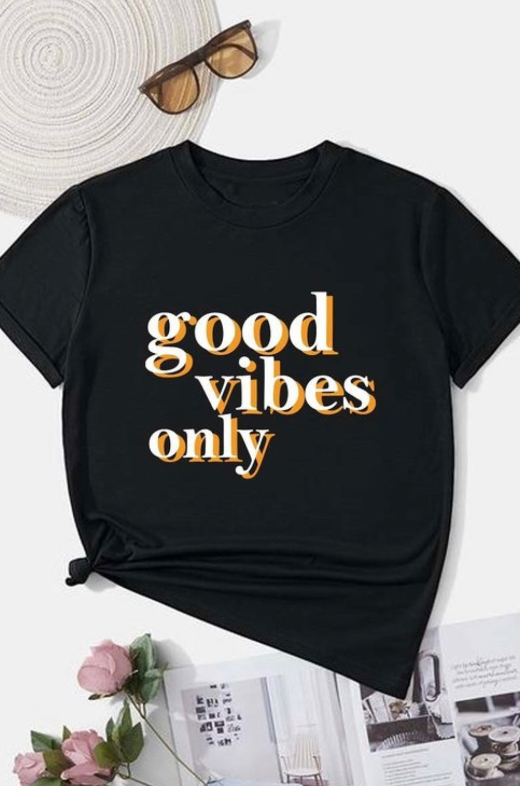Good vibes only  Tshirt
